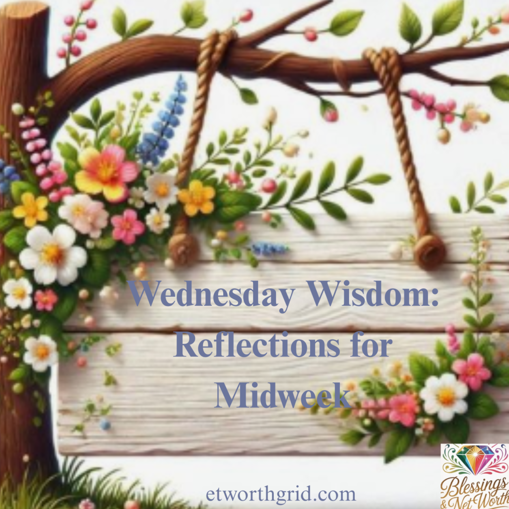 Wednesday Wisdom: Reflections for Midweek