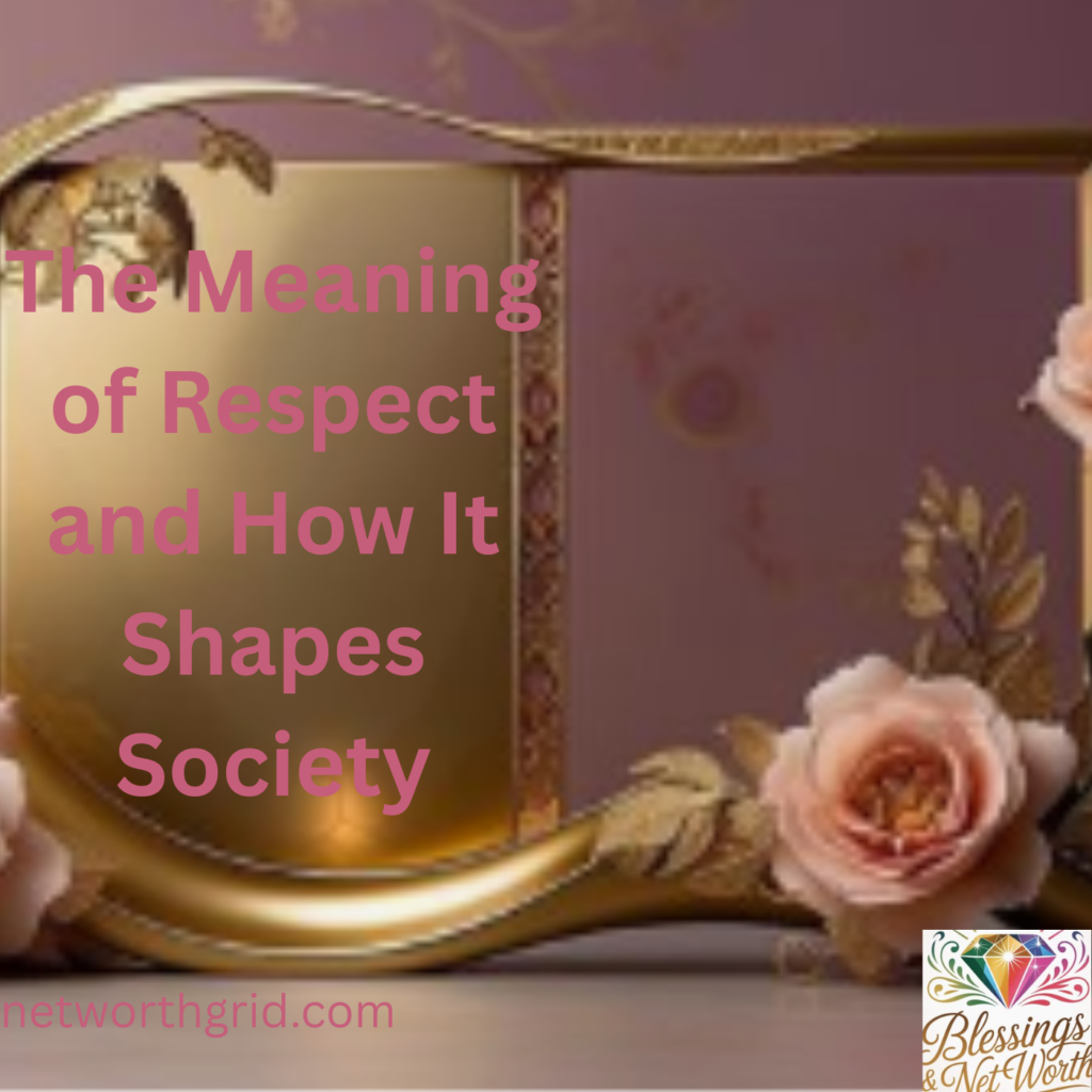 The Meaning of Respect