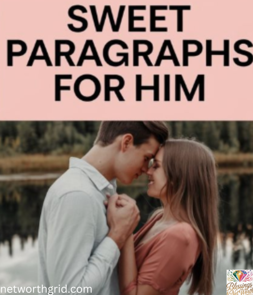 Sweet Paragraphs for Him