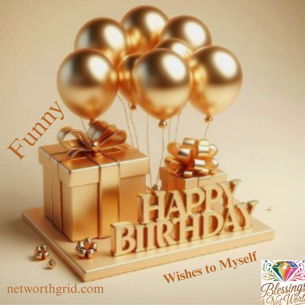 Funny Birthday Wishes to Myself