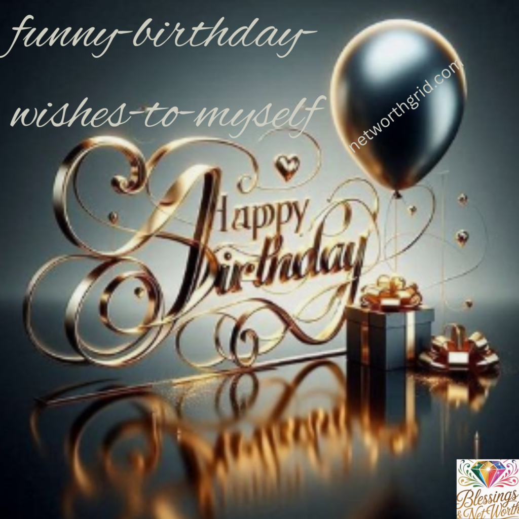 funny-birthday-wishes-to-myself