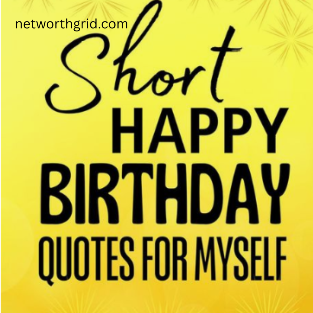 Short Birthday Wishes for Myself