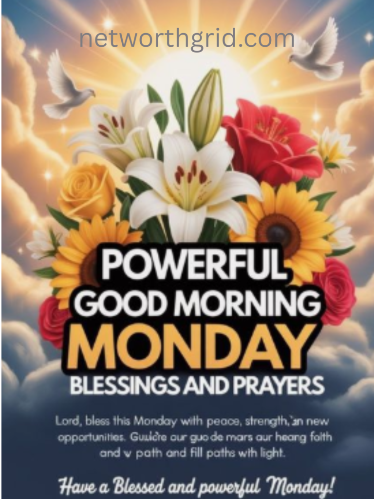 Good Morning, Monday Blessings and Prayers